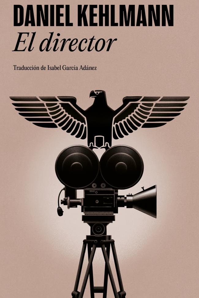 Portada de El director, la novela de Daniel Kehlman que llegará a España en noviembre.